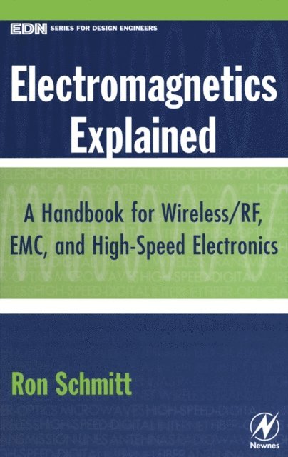 Ron Schmitt - Electromagnetics Explained, E-bok
