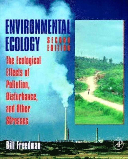 Bill Freedman - Environmental Ecology, E-bok