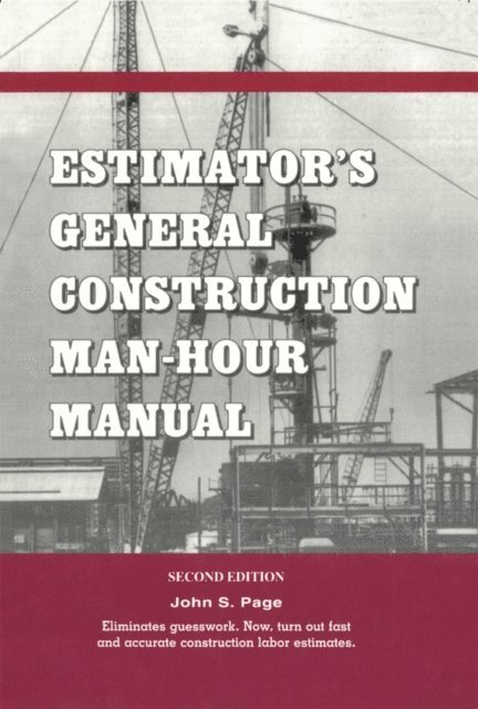 John S. Page - Estimator's General Construction Manhour Manual, E-bok. Tillgänglighet: Lägg i varukorg