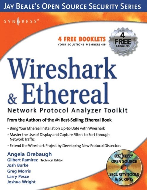 Gilbert Ramirez, Angela Orebaugh, Jay Beale - Wireshark & Ethereal Network Protocol Analyzer Toolkit, E-bok