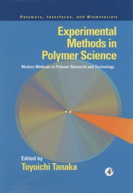 Toyoichi Tanaka - Experimental Methods in Polymer Science, E-bok