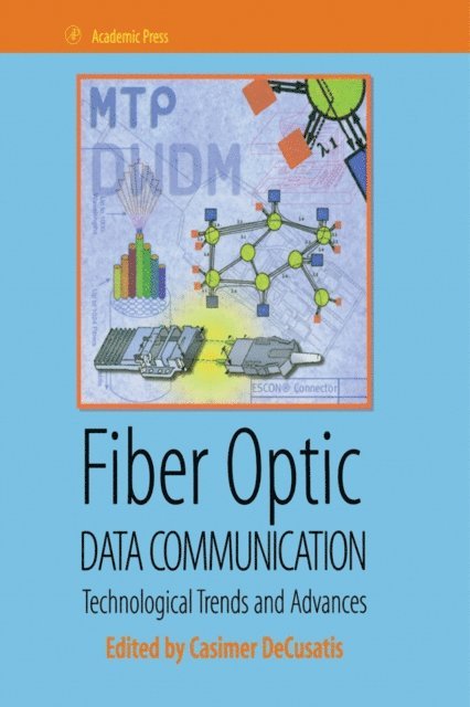 Fiber Optic Data Communication, E-bok