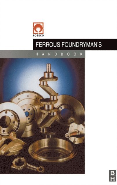 John Brown - Foseco Ferrous Foundryman's Handbook, E-bok
