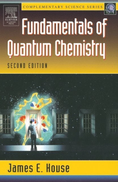James E. House - Fundamentals of Quantum Chemistry, E-bok