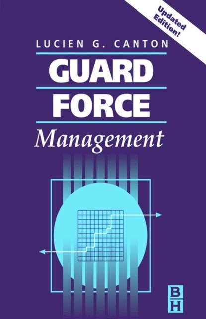 Lucien Canton - Guard Force Management, Updated Edition, E-bok
