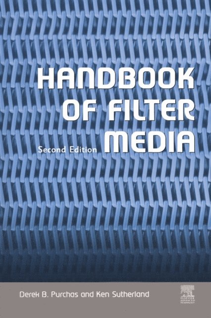 K Sutherland, D. Purchas - Handbook of Filter Media, E-bok