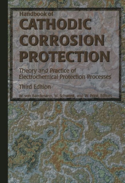 Werner Prinz, Wilhelm Schwenk, Walter von Baeckmann - Handbook of Cathodic Corrosion Protection, E-bok. Tillgänglighet: Lägg i varukorg