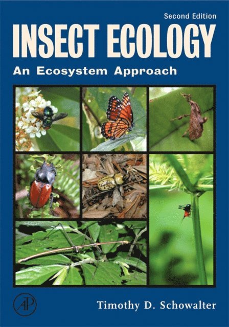 Timothy D. Schowalter - Insect Ecology, E-bok