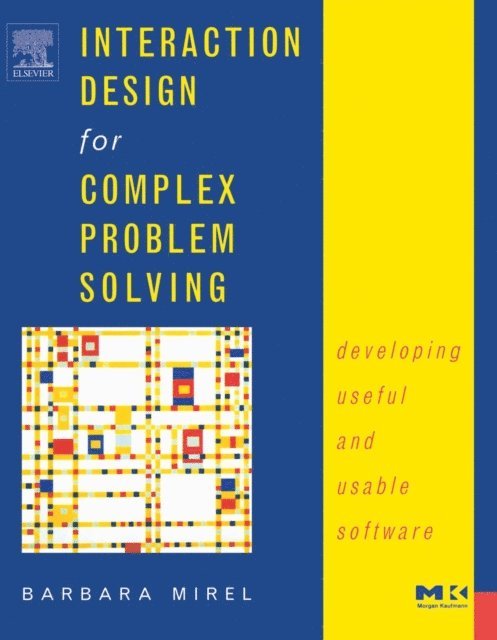 Barbara Mirel - Interaction Design for Complex Problem Solving, E-bok