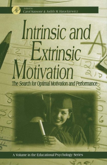 Judith M. Harackiewicz, Carol Sansone - Intrinsic and Extrinsic Motivation, E-bok