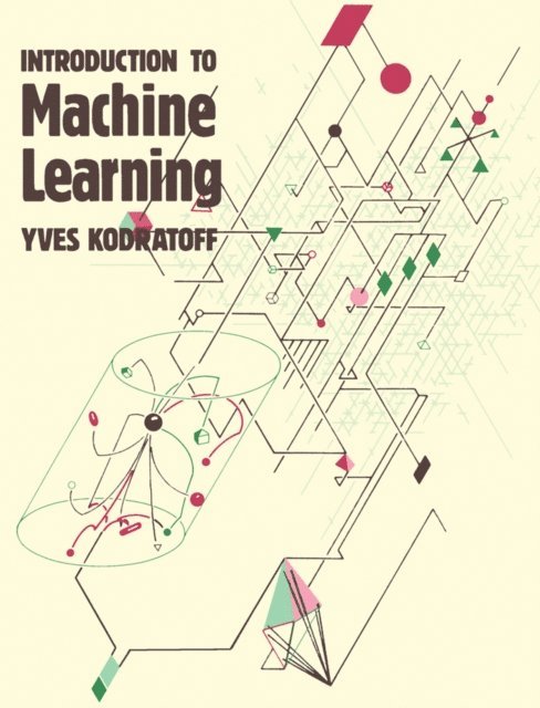 Yves Kodratoff - Introduction to Machine Learning, E-bok