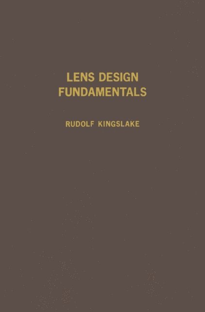 Rudolf Kingslake - Lens Design Fundamentals, E-bok