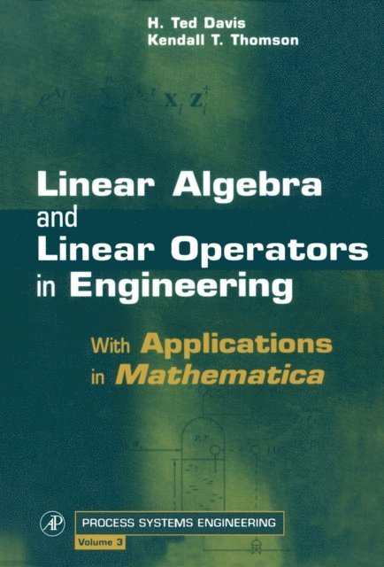 Kendall T. Thomson, H. Ted Davis - Linear Algebra and Linear Operators in Engineering, E-bok
