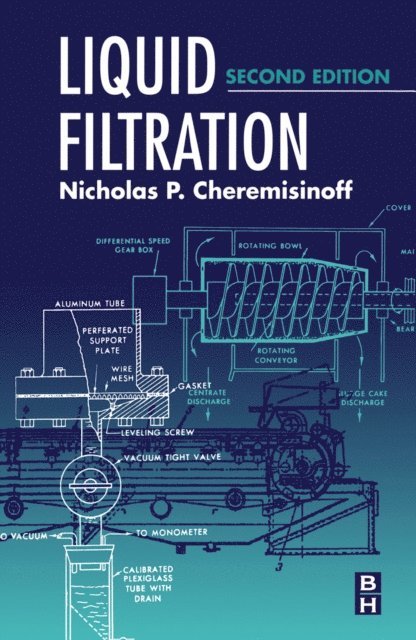 Nicholas P Cheremisinoff - Liquid Filtration, E-bok