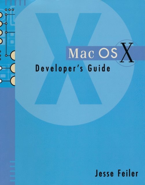 Jesse Feiler - Mac OSX Developer's Guide, E-bok