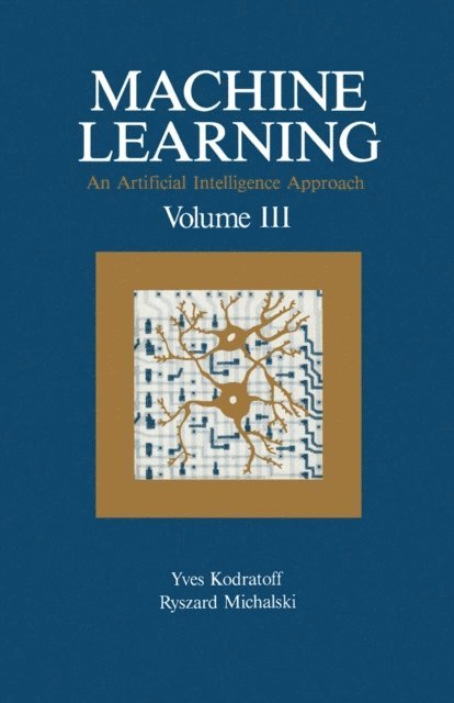 Ryszard S. Michalski, Yves Kodratoff - Machine Learning, E-bok