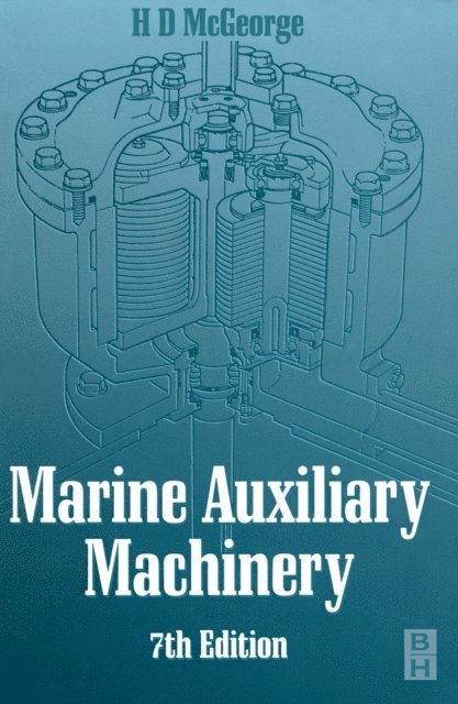 H D MCGEORGE - Marine Auxiliary Machinery, E-bok