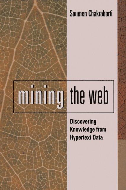 Soumen Chakrabarti - Mining the Web, E-bok