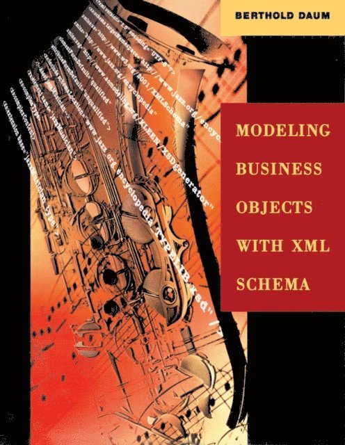 Berthold Daum - Modeling Business Objects with XML Schema, E-bok