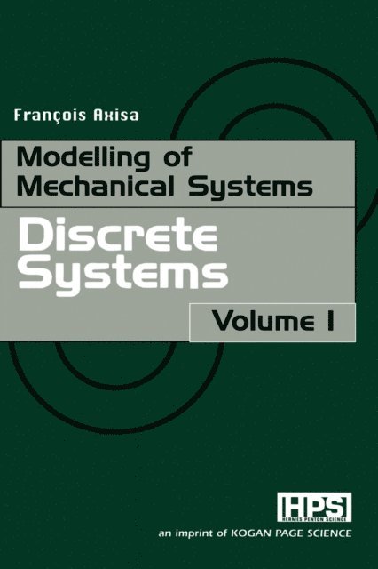 Francois Axisa - Modelling of Mechanical Systems: Discrete Systems, E-bok