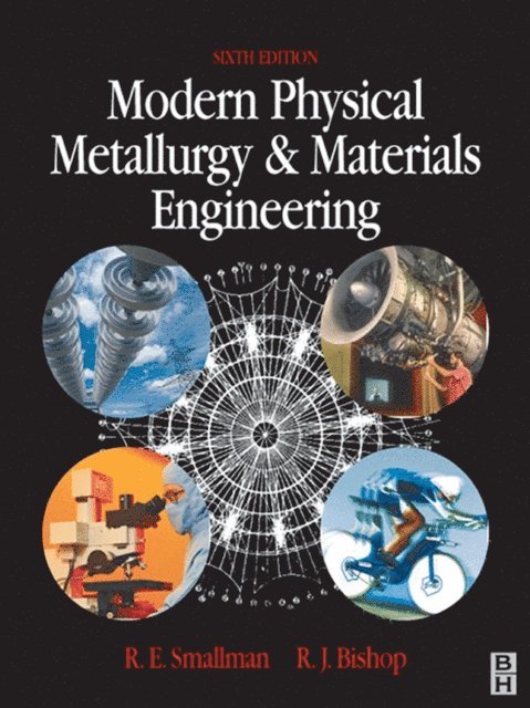 R J Bishop, R. E. Smallman - Modern Physical Metallurgy and Materials Engineering, E-bok