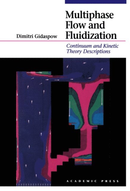 Dimitri Gidaspow - Multiphase Flow and Fluidization, E-bok