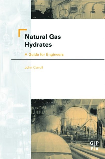 John Carroll - Natural Gas Hydrates, E-bok