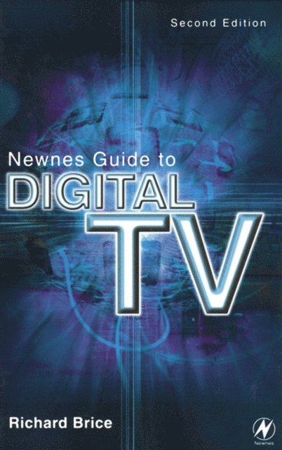 Richard Brice - Newnes Guide to Digital TV, E-bok