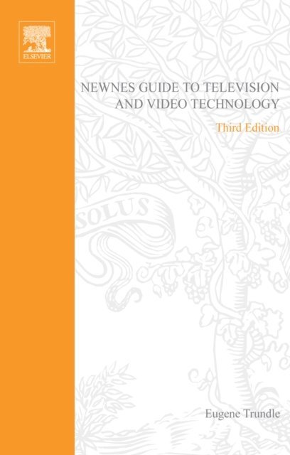 EUGENE TRUNDLE - Newnes Guide to Television and Video Technology, E-bok