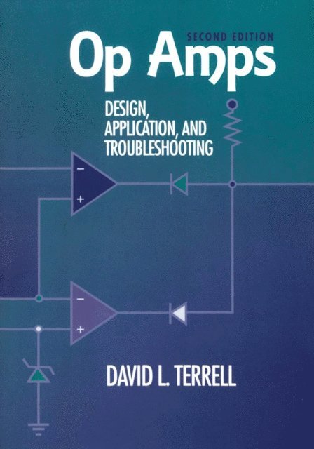 David Terrell - Op Amps: Design, Application, and Troubleshooting, E-bok