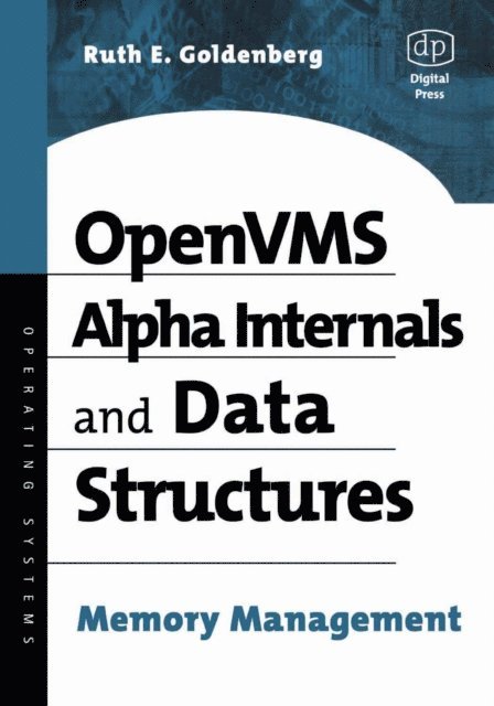 Ruth Goldenberg - OpenVMS Alpha Internals and Data Structures, E-bok