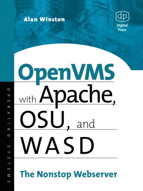 Alan Winston - OpenVMS with Apache, WASD, and OSU, E-bok