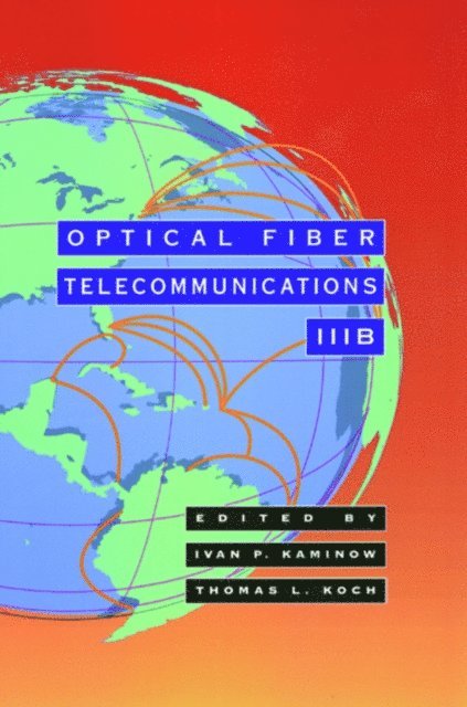 Thomas L. Koch - Optical Fiber Telecommunications IIIB, E-bok. Tillgänglighet: Lägg i varukorg