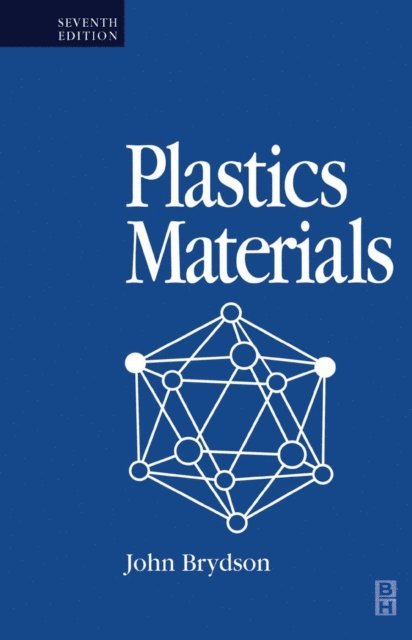 J A Brydson - Plastics Materials, E-bok