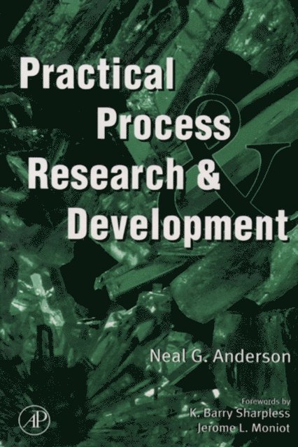 Neal G. Anderson - Practical Process Research and Development, E-bok