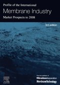 Profile of the International Membrane Industry - Market Prospects to 2008
