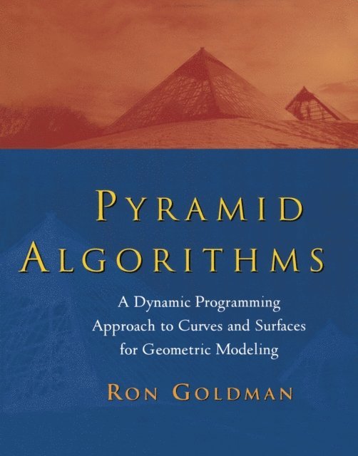 Ron Goldman - Pyramid Algorithms, E-bok