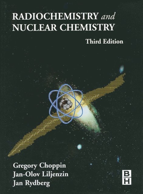 Jan-Olov Liljenzin, Jan Rydberg, Gregory Choppin - Radiochemistry and Nuclear Chemistry, E-bok