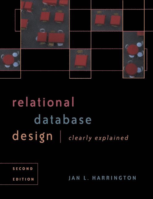 Jan L. Harrington - Relational Database Design Clearly Explained, E-bok