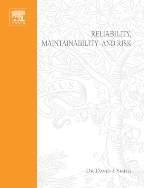 David J. Smith - Reliability, Maintainability and Risk, E-bok