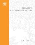 Reliability, Maintainability and Risk
