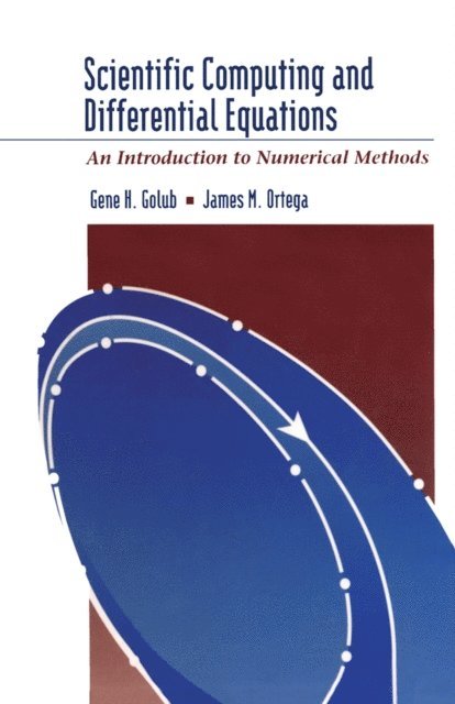 James M. Ortega, Gene H. Golub - Scientific Computing and Differential Equations, E-bok