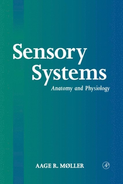 Aage R. Moller - Sensory Systems, E-bok