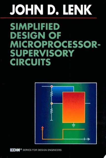 John Lenk - Simplified Design of Microprocessor-Supervisory Circuits, E-bok