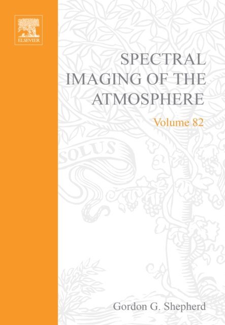 Gordon G. Shepherd - Spectral Imaging of the Atmosphere, E-bok