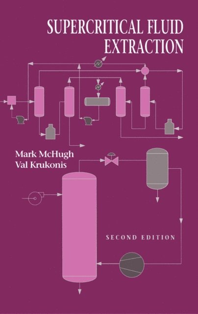 Val Krukonis, Mark McHugh, Howard Brenner - Supercritical Fluid Extraction, E-bok