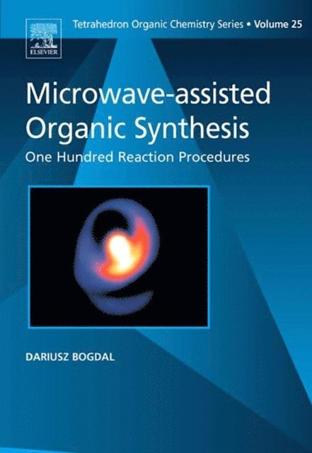 D. Bogdal - Microwave-assisted Organic Synthesis, E-bok