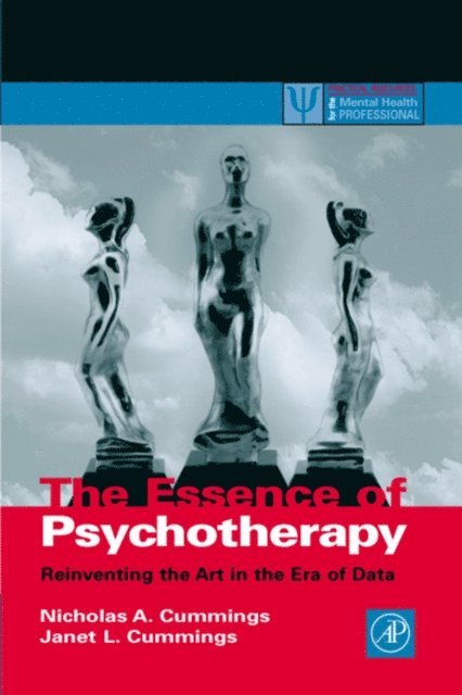 Nicholas A. Cummings - Essence of Psychotherapy, E-bok