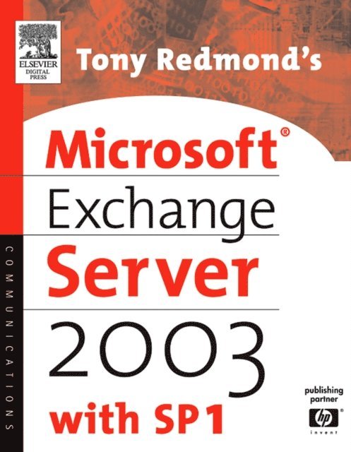 Tony Redmond - Tony Redmond's Microsoft Exchange Server 2003, E-bok