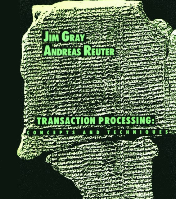 Andreas Reuter, Jim Gray - Transaction Processing, E-bok